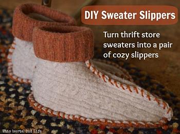 DIY Sweater Slippers - This Sorta Old Life